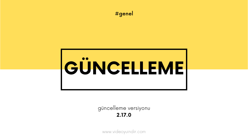 Güncelleme 2.17.0